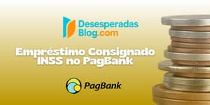Empréstimo Consignado INSS no PagBank: Veja tudo o que você precisa saber