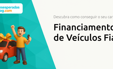 Financiamento de Veículos Fiat: Descubra Como Conseguir o Seu Carro