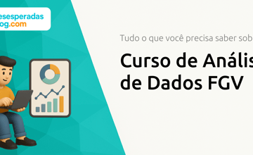 Curso de Análise de Dados FGV: Tudo o Que Você Precisa Saber