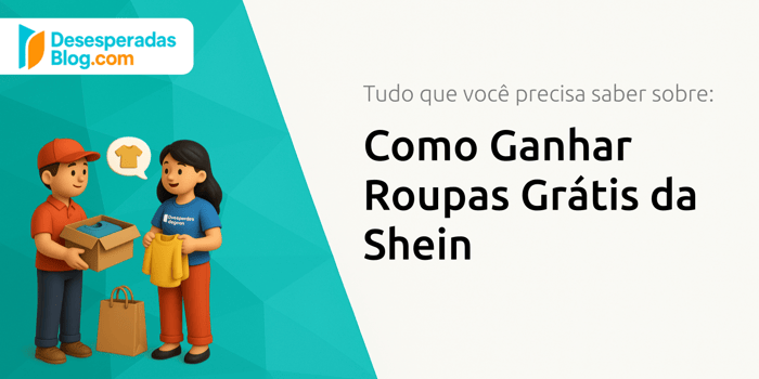 Como Ganhar Roupas Grátis da Shein: Tudo que Você Precisa Saber